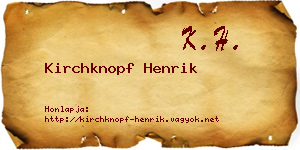Kirchknopf Henrik névjegykártya
